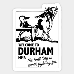 Welcome To Durham, MMA Sticker